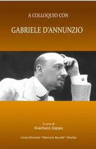 A colloquio con Gabriele D’Annunzio