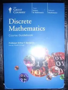 Discrete Mathematics: Course Guidebook (The Great Courses: Science & Mathematics)