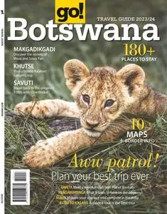 go! South Africa - Go! Botswana Guide 2023-2024