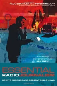 Essential Radio Journalism: How to produce and present radio news (Repost)