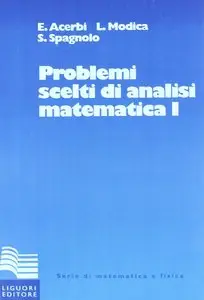 E. Acerbi L. Modica S. Spagnolo - Problemi scelti di analisi matematica I