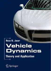 Vehicle Dynamics: Theory and Application (Repost)