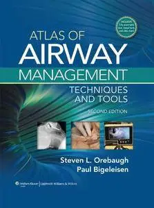 Atlas of Airway Management: Techniques and Tools