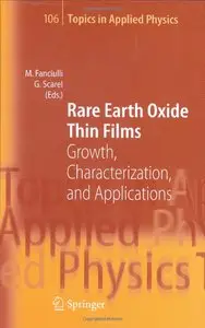 Rare Earth Oxide Thin Films: Growth, Characterization, and Applications