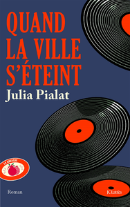 Quand la ville s'éteint - Julia Pialat