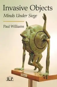 Invasive Objects: Minds Under Siege