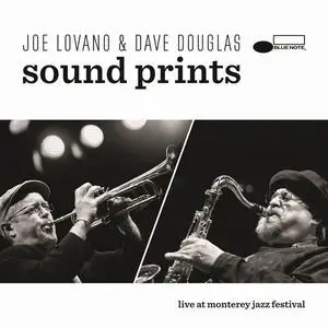 Joe Lovano & Dave Douglas - Sound Prints: Live at Monterey Jazz Festival (2015)