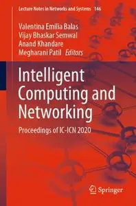 Intelligent Computing and Networking: Proceedings of IC-ICN 2020