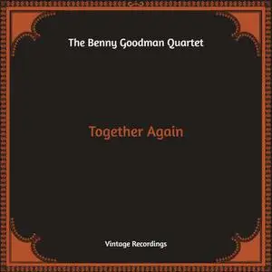 The Benny Goodman Quartet - Together Again (2022) [Official Digital Download]