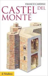 Franco Cardini - Castel del Monte