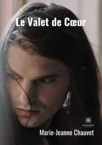 Marie-Jeanne Chauvet, "Le valet de cœur"