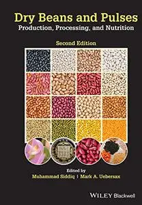 Dry Beans and Pulses Production, Processing, and Nutrition, 2nd Edition