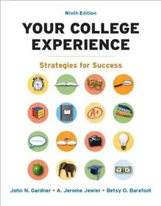 Your College Experience: Strategies for Success (9th Edition)