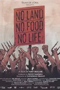 No Land No Food No Life (2013)