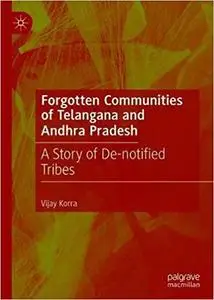 Forgotten Communities of Telangana and Andhra Pradesh: A Story of De-notified Tribes (Repost)