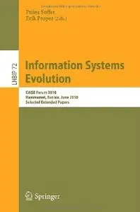 Information Systems Evolution: CAiSE Forum 2010, Hammamet, Tunisia, June 7-9, 2010, Selected Extended Papers (repost)