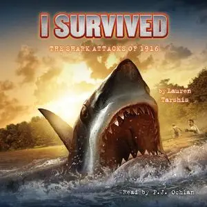 «I Survived the Shark Attacks of 1916» by Lauren Tarshis