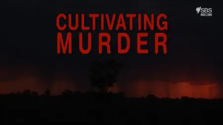 SBS - Cultivating Murder (2017)