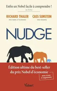 Richard H. Thaler, Cass R. Sunstein, "Nudge : La méthode douce pour inspirer la bonne décision"