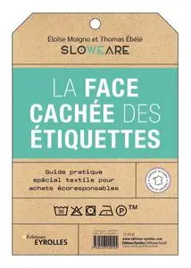 Thomas Ebélé, Eloïse Moigno, "La face cachée des étiquettes: Guide pratique spécial textile pour achats écoresponsables"