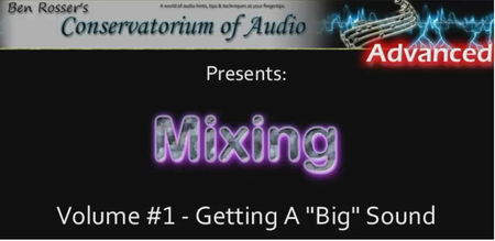 Conservatorium Of Audio - Mixing: Getting A "Big" Sound