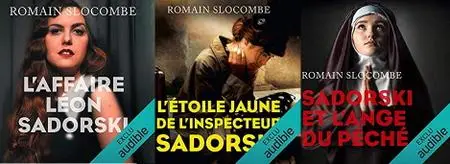 Romain Slocombe, "Inspecteur Léon Sadorski", tomes 1, 2 et 3