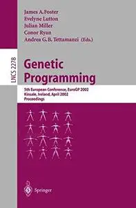 Genetic Programming: 5th European Conference, EuroGP 2002 Kinsale, Ireland, April 3–5, 2002 Proceedings