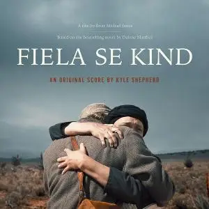 Kyle Shepherd - Fiela Se Kind (Original Motion Picture Soundtrack) (2019)