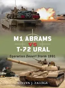 M1 Abrams vs T-72 Ural: Operation Desert Storm 1991 (Osprey Duel 18)