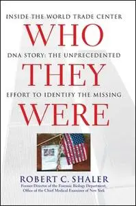 «Who They Were» by Robert C. Shaler