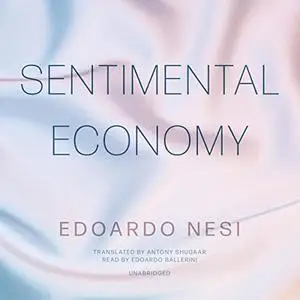 Sentimental Economy: A Novel [Audiobook]