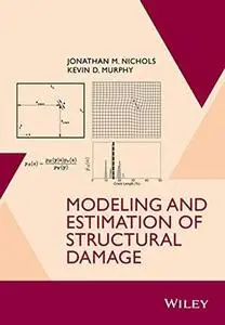Modeling and Estimation of Structural Damage (Repost)