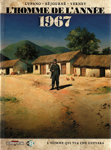 L'Homme de L'année - Tome 4 - 1967 - L'homme qui tua Che Guevara