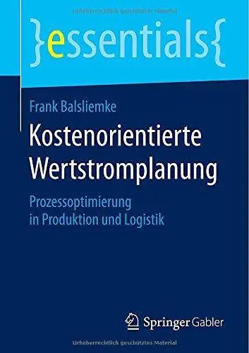 Kostenorientierte Wertstromplanung: Prozessoptimierung in Produktion Und Logistik (Repost)
