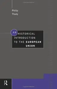 An Historical Introduction to the European Union