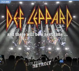 Def Leppard - And there will be a next time... Live from Detroit (2017)
