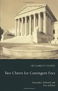 Two Cheers for Contingent Fees