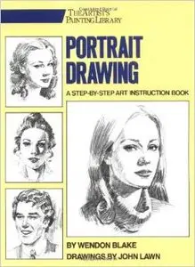 Portrait Drawing: A Step-By-Step Art Instruction Book by John Lawn