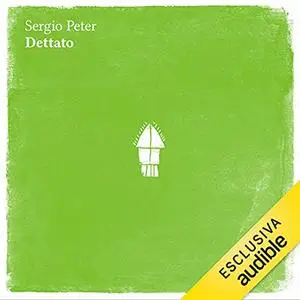 «Dettato» by Sergio Peter