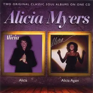 Alicia Myers - Alicia (1981) & Alicia Again (1981) [2012, Remastered Reissue]
