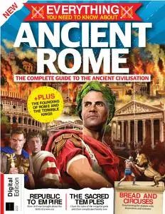 Everything You Need to Know About - Ancient Rome - 2nd Edition 2022