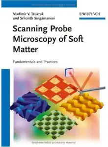 Scanning Probe Microscopy of Soft Matter: Fundamentals and Practices