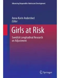 Girls at Risk: Swedish Longitudinal Research on Adjustment