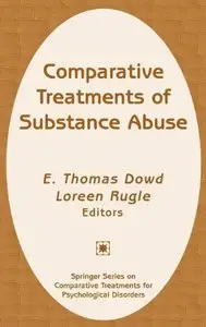 Comparative Treatments of Substance Abuse by Thomas E. Dowd