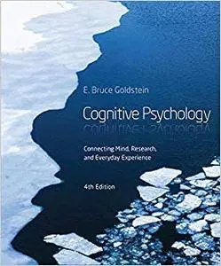 Cognitive Psychology: Connecting Mind, Research and Everyday Experience (Repost)