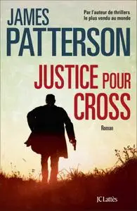 James Patterson, "Justice pour Cross"