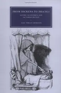 From Dickens to Dracula: Gothic, Economics, and Victorian Fiction (Repost)