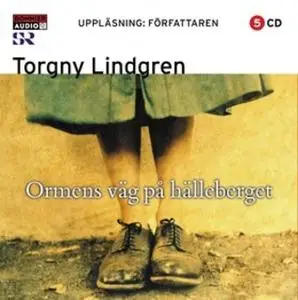 «Ormens väg på hälleberget» by Torgny Lindgren