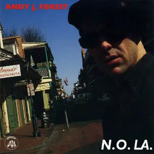 Andy J. Forest - N.O.LA (1996)