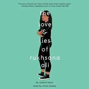 The Love and Lies of Rukhsana Ali [Audiobook]